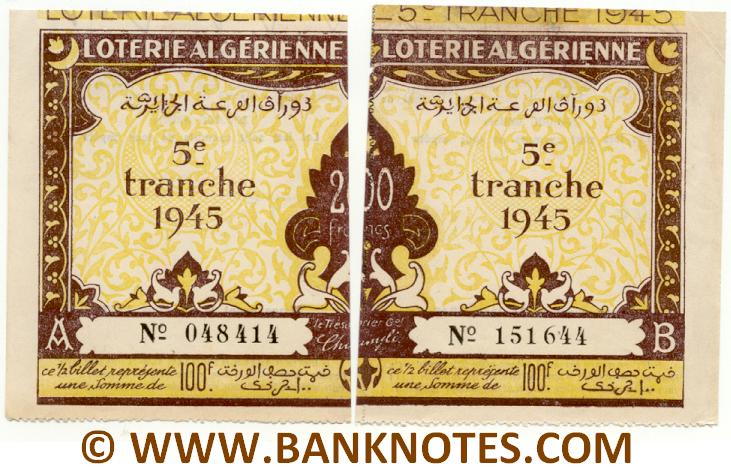 Algeria composite lottery ticket 200 Francs 1945. Serial # 048414 & 151644 AU