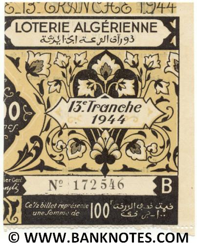 Algeria lottery half-ticket 100 Francs 1944. Serial # 172546 UNC