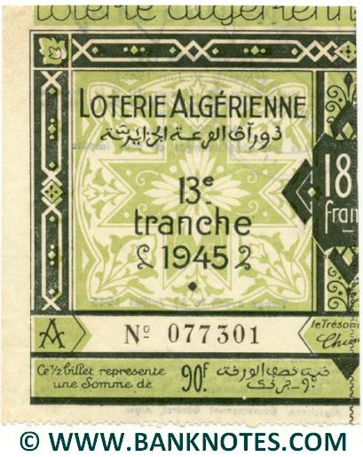 Algeria lottery half-ticket 90 Francs 1945. Serial # 077301 UNC