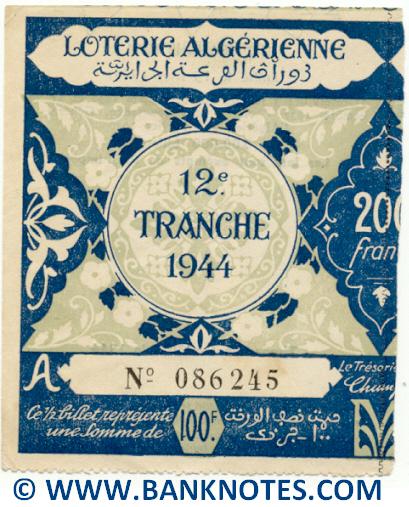 Algeria lottery half-ticket 100 Francs 1944 Serial # 086245 UNC